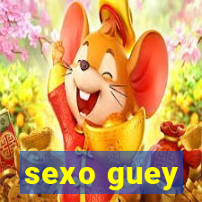 sexo guey